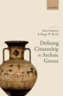 Defining Citizenship in Archaic Greece - eBook