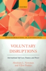 Voluntary Disruptions : International Soft Law, Finance, and Power - eBook