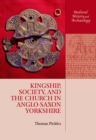 Kingship, Society, and the Church in Anglo-Saxon Yorkshire - eBook