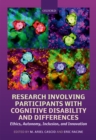 Research Involving Participants with Cognitive Disability and Differences : Ethics, Autonomy, Inclusion, and Innovation - eBook