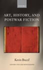 Art, History, and Postwar Fiction - eBook