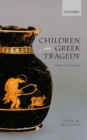 Children in Greek Tragedy : Pathos and Potential - eBook
