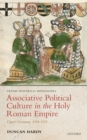 Associative Political Culture in the Holy Roman Empire : Upper Germany, 1346-1521 - eBook