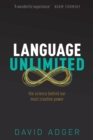 Language Unlimited : The Science Behind Our Most Creative Power - eBook