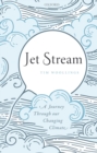 Jet Stream : A Journey Through our Changing Climate - eBook