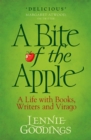 A Bite of the Apple : A Life with Books, Writers and Virago - eBook