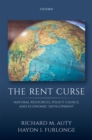 The Rent Curse : Natural Resources, Policy Choice, and Economic Development - eBook