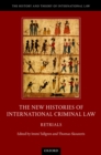 The New Histories of International Criminal Law : Retrials - eBook