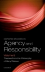 Oxford Studies in Agency and Responsibility Volume 5 : Themes from the Philosophy of Gary Watson - eBook
