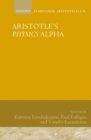 Aristotle's Physics Alpha : Symposium Aristotelicum - eBook