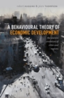 A Behavioural Theory of Economic Development : The Uneven Evolution of Cities and Regions - eBook