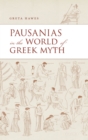 Pausanias in the World of Greek Myth - eBook