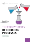 Thermodynamics of Chemical Processes - Gareth Price