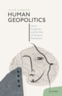 Human Geopolitics : States, Emigrants, and the Rise of Diaspora Institutions - eBook