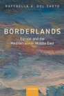 Borderlands : Europe and the Mediterranean Middle East - eBook