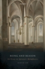 Being and Reason : An Essay on Spinoza's Metaphysics - eBook