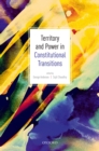 Territory and Power in Constitutional Transitions - eBook