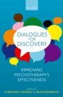 Dialogues for Discovery : Improving Psychotherapy's Effectiveness - eBook