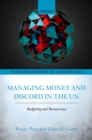 Managing Money and Discord in the UN : Budgeting and Bureaucracy - eBook