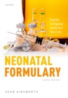 Neonatal Formulary : Drug Use in Pregnancy and the First Year of Life - eBook