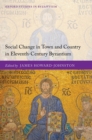 Social Change in Town and Country in Eleventh-Century Byzantium - eBook