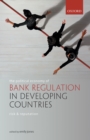 The Political Economy of Bank Regulation in Developing Countries: Risk and Reputation - eBook