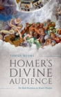 Homer's Divine Audience : The Iliad's Reception on Mount Olympus - eBook