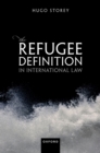 The Refugee Definition in International Law - eBook