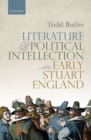 Literature and Political Intellection in Early Stuart England - eBook