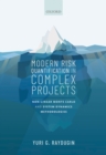 Modern Risk Quantification in Complex Projects : Non-linear Monte Carlo and System Dynamics Methodologies - eBook