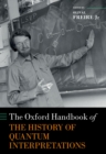 The Oxford Handbook of the History of Quantum Interpretations - eBook