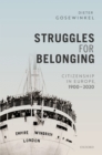 Struggles for Belonging : Citizenship in Europe, 1900-2020 - eBook