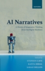 AI Narratives : A History of Imaginative Thinking about Intelligent Machines - eBook
