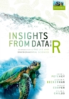 Insights from Data with R : An Introduction for the Life and Environmental Sciences - eBook