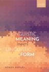 Linguistic Meaning Meets Linguistic Form - eBook