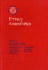 Primary Anaesthesia - Book