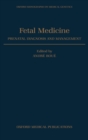 Fetal Medicine : Prenatal Diagnosis and Management - Book