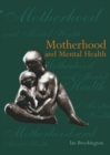 Motherhood and Mental Health - Book