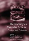Hemodialysis Vascular Access : Practice and problems - Book