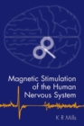 Magnetic Stimulation of the Human Nervous System - Book