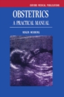 Obstetrics : A Practical Manual - Book