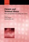 Chronic and Terminal Illness : New perspectives on caring and carers - Book