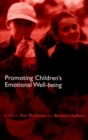 Promoting Children's Emotional Well-being : Messages from Research - Book