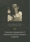Dementia: Management of Behavioural and Psychological Symptoms - Book