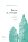 Justice In-Between : A Study of Intermediate Criminal Verdicts - eBook