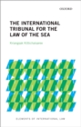 The International Tribunal for the Law of the Sea - Kriangsak Kittichaisaree