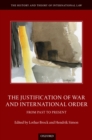 The Justification of War and International Order : From Past to Present - eBook