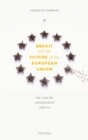 Brexit and the Future of the European Union : The Case for Constitutional Reforms - eBook