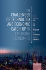 The Challenges of Technology and Economic Catch-up in Emerging Economies - eBook