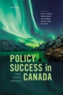 Policy Success in Canada : Cases, Lessons, Challenges - eBook